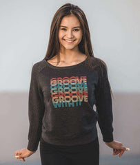 Groove With It - Juniors Crewneck Sweatshirt Tops Covet Dance