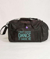 Covet DanceI Didn't Choose Dance - Duffle