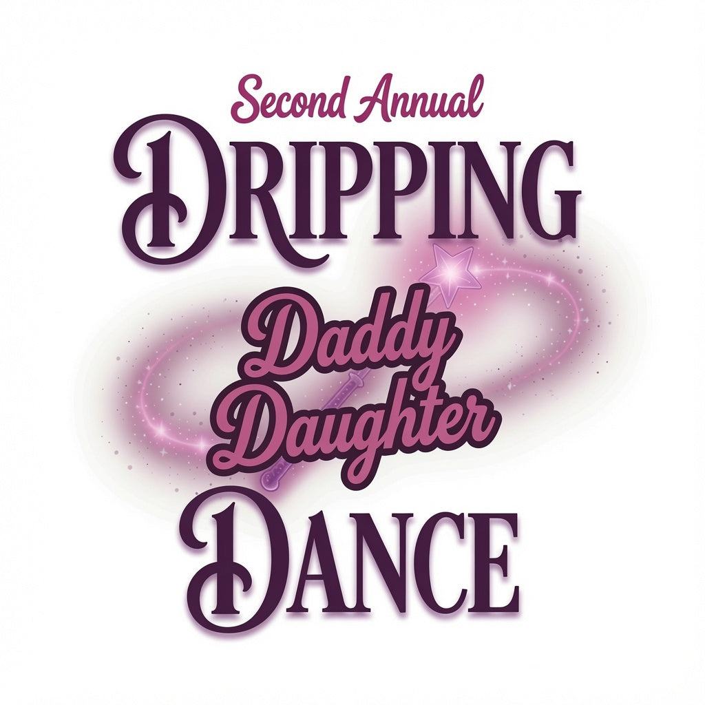 Dripping Daddy-Daughter Dance Tickets Sunday July 12 2026 5pm-7pm
