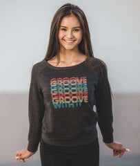 Groove With It - Juniors Crewneck Sweatshirt Tops Covet Dance 