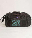 I Didn't Choose Dance - Duffle Bags Covet Dance 